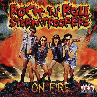 Rock'n`Roll Stormtroopers: On Fire