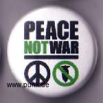 Peace not war Button
