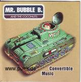 MR. BUBBLE B AND THE COCONUTS: Convertible Music