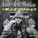 Lucifer Star Machine: LUCIFER STAR MACHINE - Eat Dust