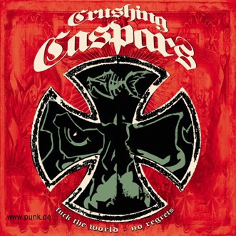 Crushing Caspers: Crushing Caspers - Fuck the world - no regrets