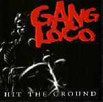 Gang Loco: Gang Loco - Hit the Ground CD