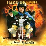 Hake Inferno - Johnny Knoxville EP