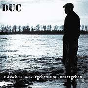DUC: Zwischen weitergehen und untergehen Picture LP + Bonus EP