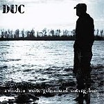 DUC: Zwischen weitergehen und untergehen Picture LP + Bonus EP