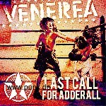 VENEREA: Last Call For Adderall CD