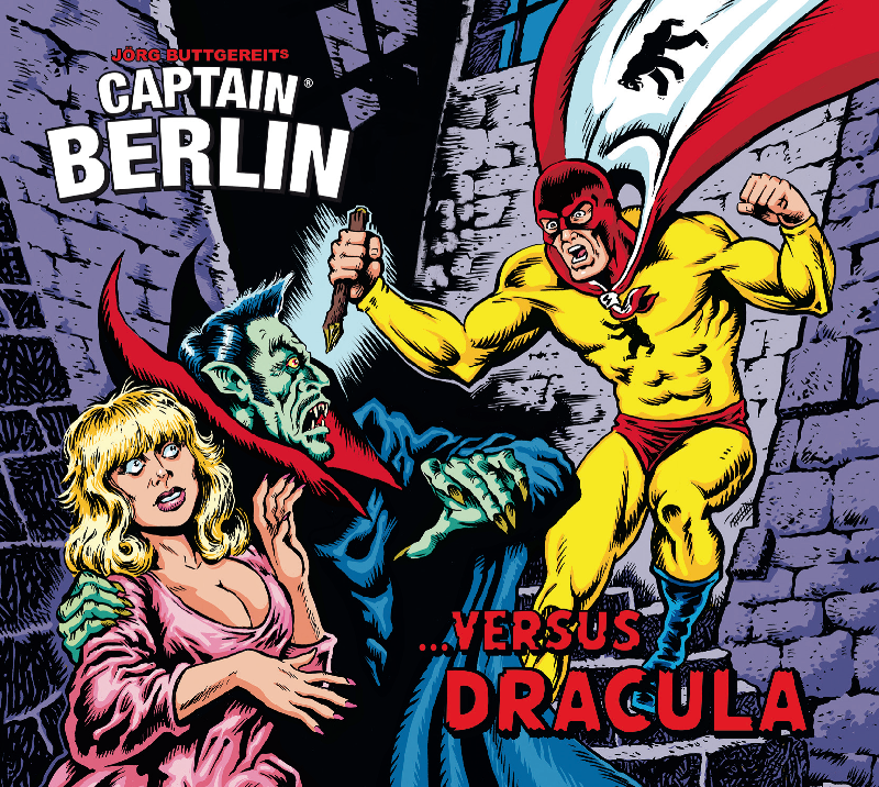 Jörg Buttgereits Captain Berlin: Captain Berlin: Captain Berlin ... versus Dracula