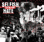 Selfish Hate: Selfish Hate 